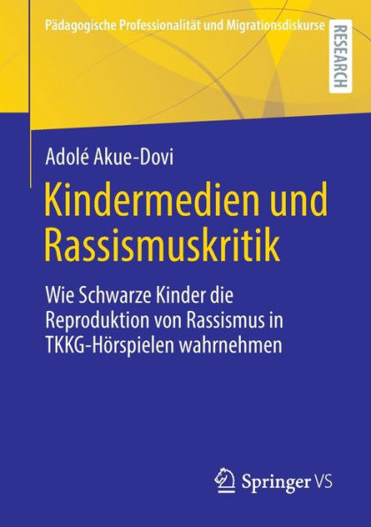 Kindermedien und Rassismuskritik: Wie Schwarze Kinder die Reproduktion von Rassismus TKKG-Hörspielen wahrnehmen