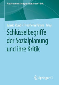 Title: Schlüsselbegriffe der Sozialplanung und ihre Kritik, Author: Mario Rund