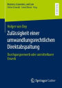 Zulässigkeit einer umwandlungsrechtlichen Direktabspaltung: Durchgangserwerb oder unmittelbarer Erwerb