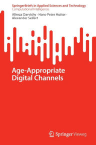 Title: Age-Appropriate Digital Channels, Author: Alireza Darvishy