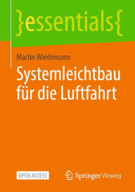 Title: Systemleichtbau fï¿½r die Luftfahrt, Author: Martin Wiedemann