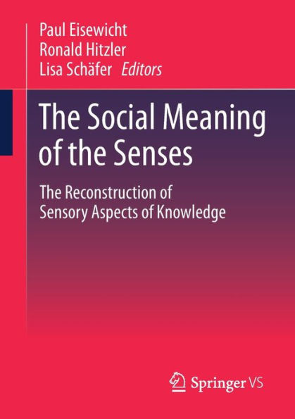 The Social Meaning of Senses: Reconstruction Sensory Aspects Knowledge