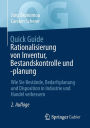 Quick Guide Rationalisierung von Inventur, Bestandskontrolle und -planung: Wie Sie Bestï¿½nde, Bedarfsplanung und Disposition in Industrie und Handel verbessern