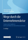 Wege durch die Unternehmenskrise: Sanieren statt Liquidieren - Ein Praxisleitfaden für Unternehmer und Berater