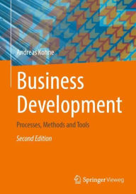 Title: Business Development: Processes, Methods and Tools, Author: Andreas Kohne