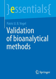 Title: Validation of Bioanalytical Methods, Author: Patric U. B. Vogel