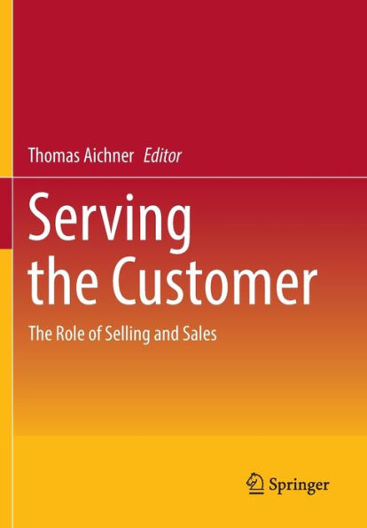 Serving The Customer: Role of Selling and Sales