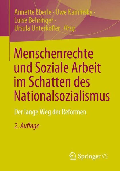 Menschenrechte und Soziale Arbeit im Schatten des Nationalsozialismus: Der lange Weg der Reformen