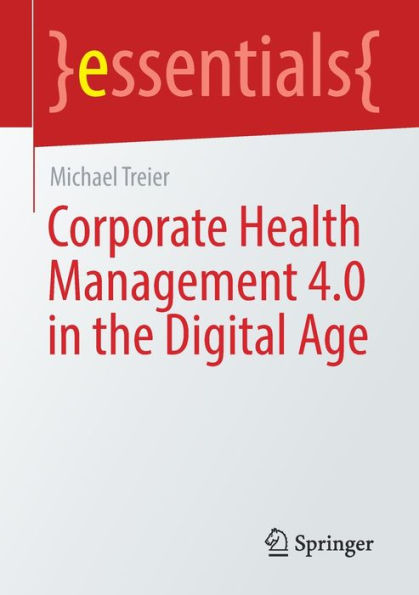 Corporate Health Management 4.0 the Digital Age