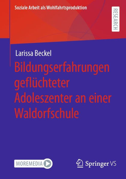 Bildungserfahrungen geflüchteter Adoleszenter an einer Waldorfschule