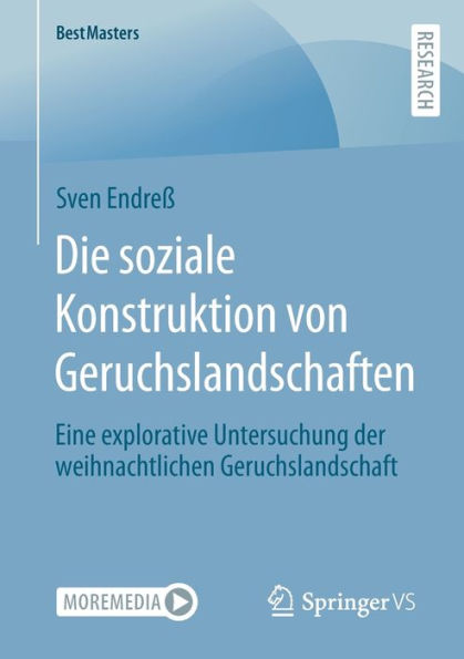 Die soziale Konstruktion von Geruchslandschaften: Eine explorative Untersuchung der weihnachtlichen Geruchslandschaft
