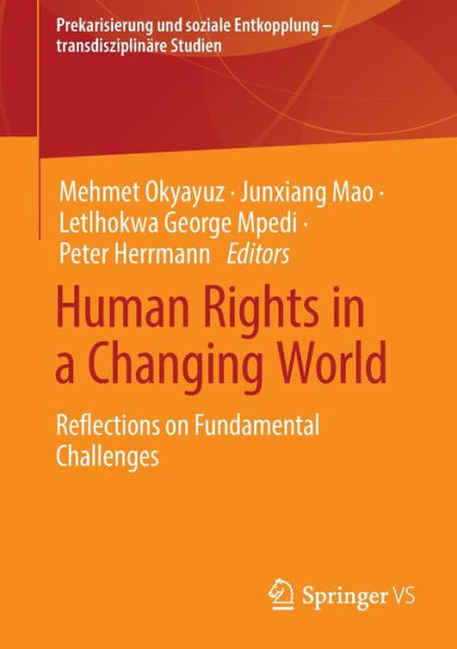 Human Rights a Changing World: Reflections on Fundamental Challenges