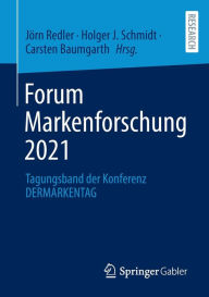 Title: Forum Markenforschung 2021: Tagungsband der Konferenz DERMARKENTAG, Author: Jörn Redler