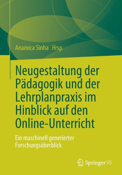 Neugestaltung der Pädagogik und Lehrplanpraxis im Hinblick auf den Online-Unterricht: Ein maschinell generierter Forschungsüberblick