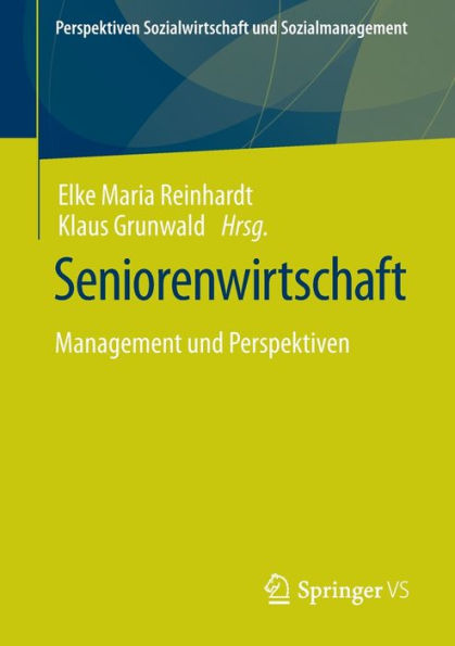 Seniorenwirtschaft: Management und Perspektiven
