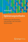 Optimierungsmethoden: Einführung in die klassischen, naturanalogen und neuronalen Optimierungen