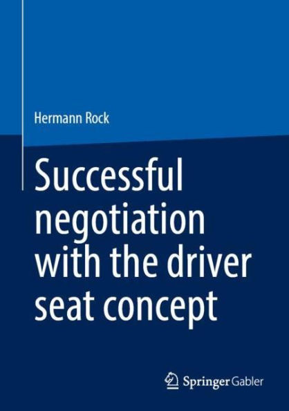 Successful negotiation with the Driver-Seat Concept