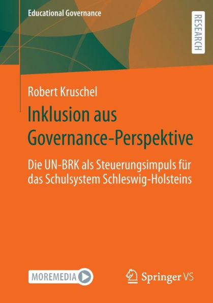 Inklusion aus Governance-Perspektive: Die UN-BRK als Steuerungsimpuls fï¿½r das Schulsystem Schleswig-Holsteins