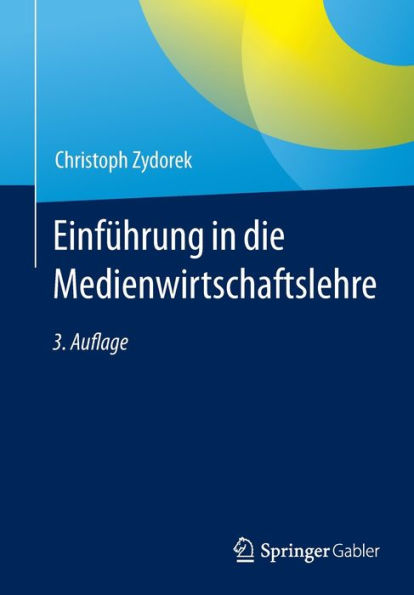 Einführung in die Medienwirtschaftslehre