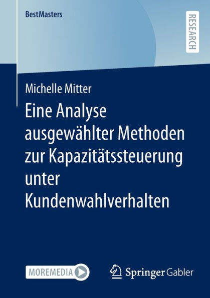 Eine Analyse ausgewï¿½hlter Methoden zur Kapazitï¿½tssteuerung unter Kundenwahlverhalten