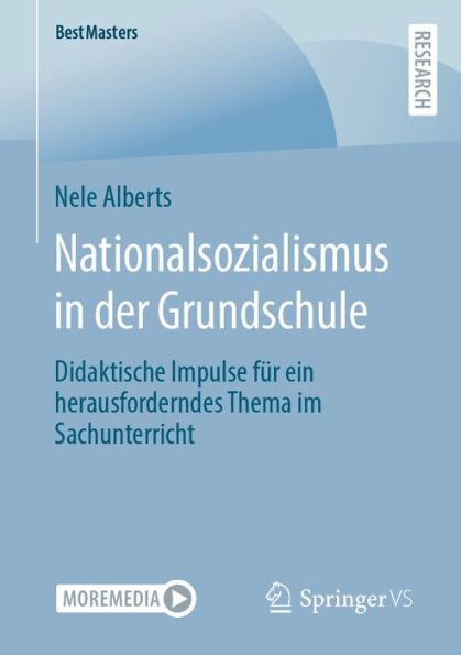 Nationalsozialismus in der Grundschule: Didaktische Impulse für ein herausforderndes Thema im Sachunterricht