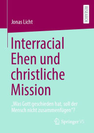 Title: Interracial Ehen und christliche Mission: 