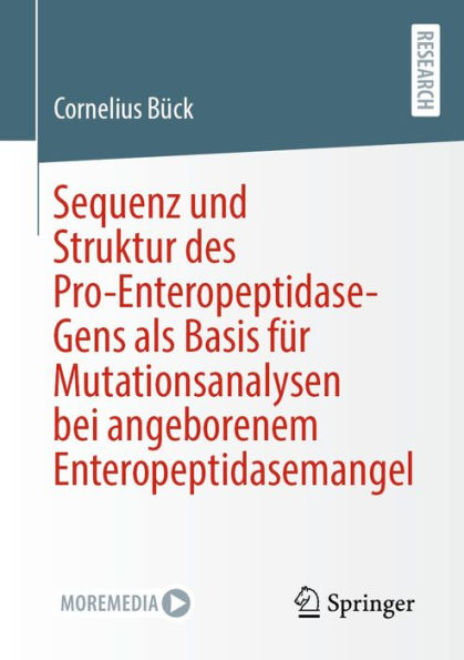 Sequenz und Struktur des Pro-Enteropeptidase-Gens als Basis für Mutationsanalysen bei angeborenem Enteropeptidasemangel