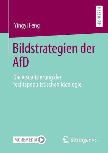 Bildstrategien der AfD: Die Visualisierung der rechtspopulistischen Ideologie