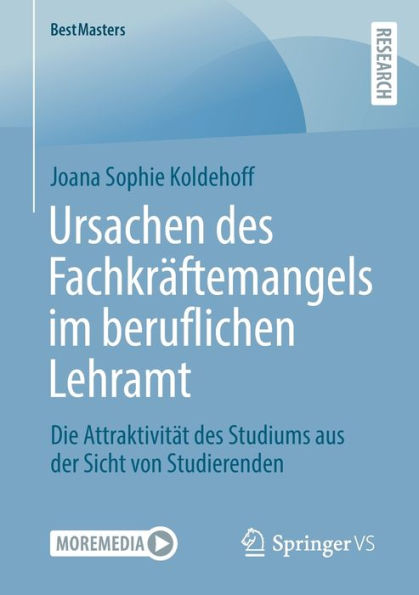 Ursachen des Fachkrï¿½ftemangels im beruflichen Lehramt: Die Attraktivitï¿½t Studiums aus der Sicht von Studierenden