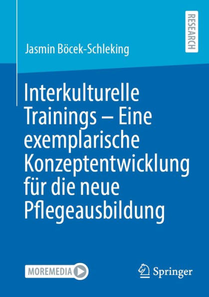 Interkulturelle Trainings - Eine exemplarische Konzeptentwicklung für die neue Pflegeausbildung