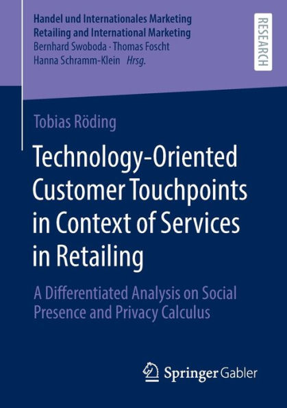 Technology-Oriented Customer Touchpoints Context of Services Retailing: A Differentiated Analysis on Social Presence and Privacy Calculus