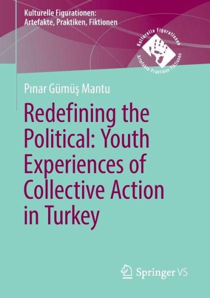 Redefining the Political. Youth Experiences of Collective Action Turkey