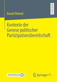Title: Kontexte der Genese politischer Partizipationsbereitschaft, Author: Daniel Deimel