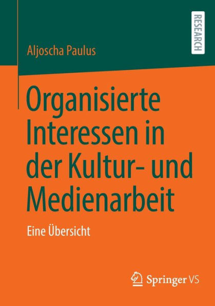 Organisierte Interessen der Kultur- und Medienarbeit: Eine Übersicht