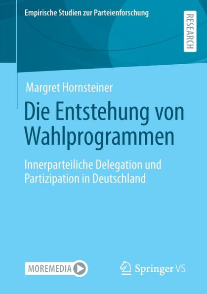 Die Entstehung von Wahlprogrammen: Innerparteiliche Delegation und Partizipation Deutschland