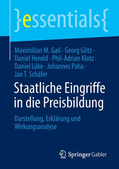 Staatliche Eingriffe die Preisbildung: Darstellung, Erklï¿½rung und Wirkungsanalyse