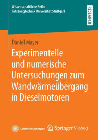 Title: Experimentelle und numerische Untersuchungen zum Wandwärmeübergang in Dieselmotoren, Author: Daniel Mayer