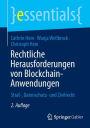 Rechtliche Herausforderungen von Blockchain-Anwendungen: Straf-, Datenschutz- und Zivilrecht