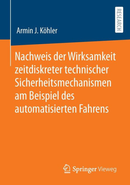 Nachweis der Wirksamkeit zeitdiskreter technischer Sicherheitsmechanismen am Beispiel des automatisierten Fahrens