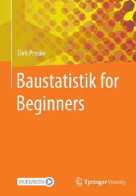 Title: Baustatistik for Beginners, Author: Dirk Proske