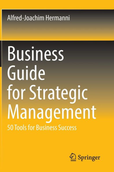 Business Guide for Strategic Management: 50 Tools Success