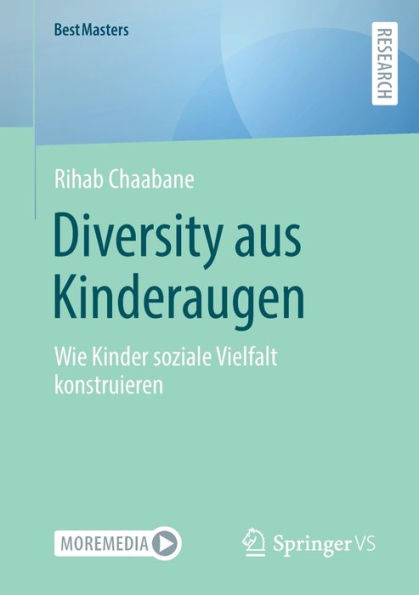 Diversity aus Kinderaugen: Wie Kinder soziale Vielfalt konstruieren