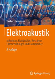 Free download e books in pdf format Elektroakustik: Mikrofone, Klangstufen, Verstärker, Filterschaltungen und Lautsprecher FB2 PDF DJVU 9783658416119