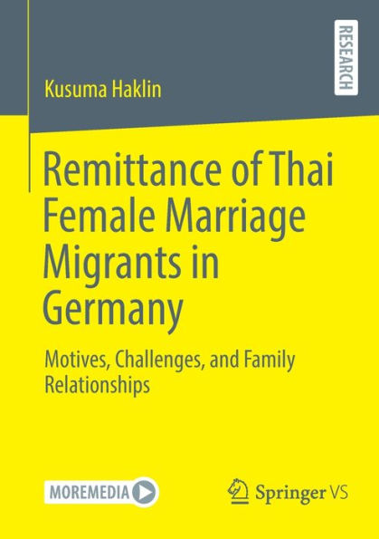Remittance of Thai Female Marriage Migrants Germany: Motives, Challenges, and Family Relationships