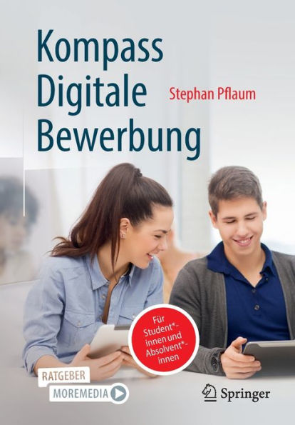 Kompass Digitale Bewerbung: Fï¿½r Student*innen und Absolvent*innen