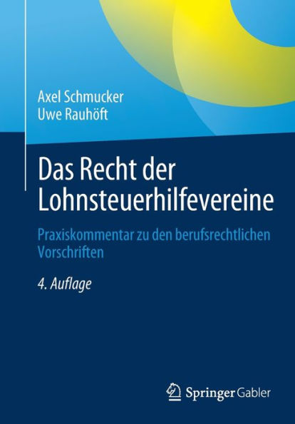 Das Recht der Lohnsteuerhilfevereine: Praxiskommentar zu den berufsrechtlichen Vorschriften