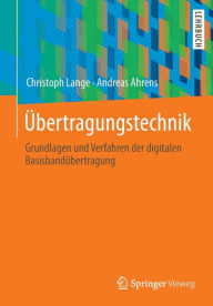 Title: Übertragungstechnik: Grundlagen und Verfahren der digitalen Basisbandübertragung, Author: Christoph Lange