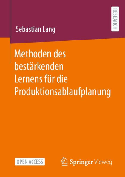 Methoden des bestï¿½rkenden Lernens fï¿½r die Produktionsablaufplanung