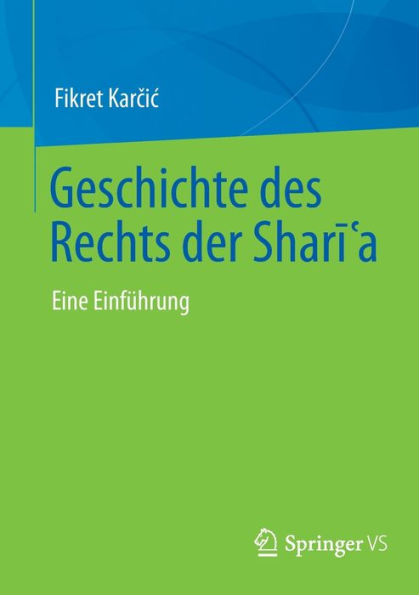 Geschichte des Rechts der Shari?a: Eine Einführung