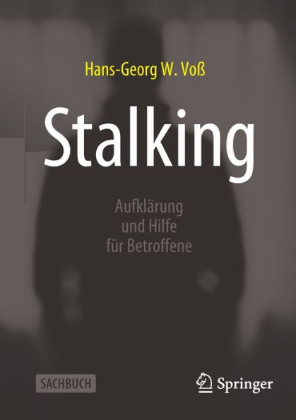 Stalking: Aufklärung und Hilfe für Betroffene